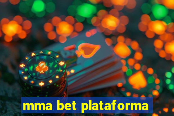 mma bet plataforma